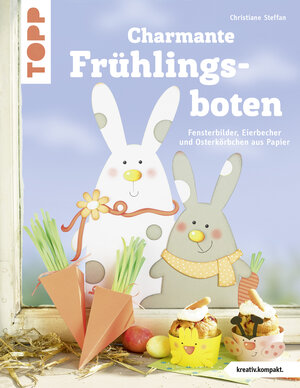 Buchcover Charmante Frühlingsboten (kreativ.kompakt.) | Christiane Steffan | EAN 9783772443350 | ISBN 3-7724-4335-4 | ISBN 978-3-7724-4335-0