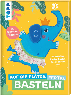 Buchcover Auf die Plätze, fertig, Basteln | frechverlag | EAN 9783772444739 | ISBN 3-7724-4473-3 | ISBN 978-3-7724-4473-9