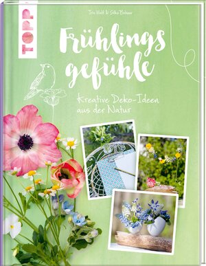 Buchcover Frühlingsgefühle | Silke Bohner | EAN 9783772445965 | ISBN 3-7724-4596-9 | ISBN 978-3-7724-4596-5