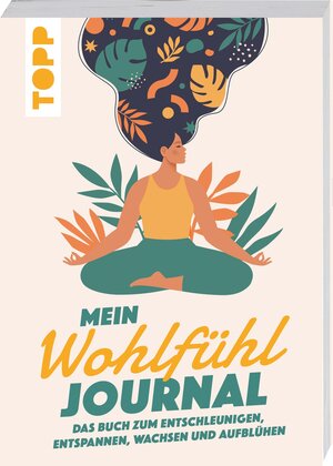 Buchcover Mein Wohlfühl Journal  | EAN 9783772446573 | ISBN 3-7724-4657-4 | ISBN 978-3-7724-4657-3