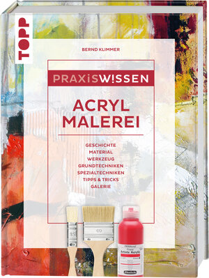 Buchcover Praxiswissen Acrylmalerei | Bernd Klimmer | EAN 9783772447365 | ISBN 3-7724-4736-8 | ISBN 978-3-7724-4736-5