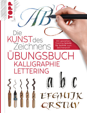 Buchcover Die Kunst des Zeichnens - Kalligraphie Lettering Übungsbuch | frechverlag | EAN 9783772447662 | ISBN 3-7724-4766-X | ISBN 978-3-7724-4766-2