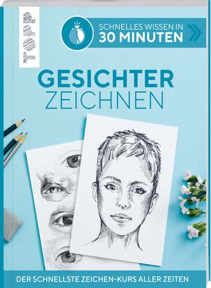 Buchcover Schnelles Wissen in 30 Minuten - Gesichter Zeichnen | Gecko Keck | EAN 9783772468773 | ISBN 3-7724-6877-2 | ISBN 978-3-7724-6877-3