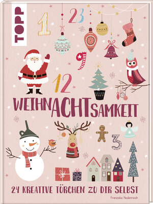 Buchcover WeihnAchtsamkeit. 24 Türchen zu dir selbst | Franziska Heidenreich | EAN 9783772472626 | ISBN 3-7724-7262-1 | ISBN 978-3-7724-7262-6