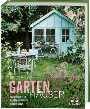 Buchcover Gartenhäuser | Selina Lake | EAN 9783772472886 | ISBN 3-7724-7288-5 | ISBN 978-3-7724-7288-6