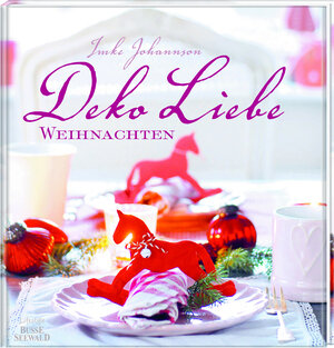 Buchcover DekoLiebe Weihnachten | Imke Johannson | EAN 9783772473241 | ISBN 3-7724-7324-5 | ISBN 978-3-7724-7324-1