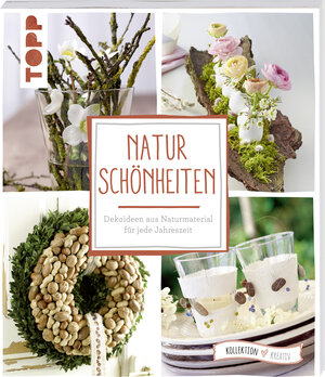Buchcover Naturschönheiten (kollektion.kreativ) | frechverlag | EAN 9783772476976 | ISBN 3-7724-7697-X | ISBN 978-3-7724-7697-6