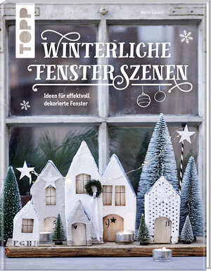 Buchcover Winterliche Fensterszenen | Maria Landes | EAN 9783772477812 | ISBN 3-7724-7781-X | ISBN 978-3-7724-7781-2