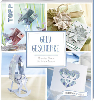 Buchcover Geldgeschenke (kollektion.kreativ)  | EAN 9783772477966 | ISBN 3-7724-7796-8 | ISBN 978-3-7724-7796-6