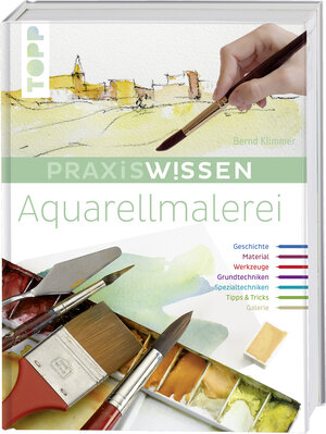 Buchcover Praxiswissen Aquarellmalerei | Bernd Klimmer | EAN 9783772482250 | ISBN 3-7724-8225-2 | ISBN 978-3-7724-8225-0