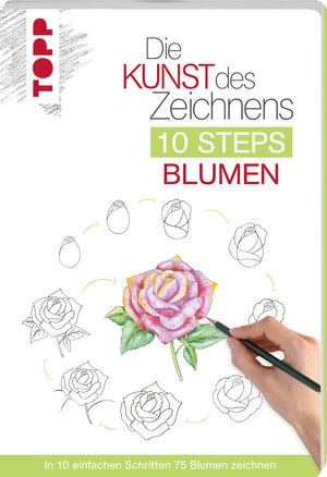 Buchcover Die Kunst des Zeichnens 10 Steps - Blumen | Mary Woodin | EAN 9783772483905 | ISBN 3-7724-8390-9 | ISBN 978-3-7724-8390-5