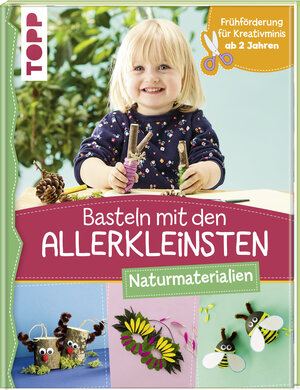 Buchcover Basteln mit den Allerkleinsten Naturmaterialien | Susanne Pypke | EAN 9783772484223 | ISBN 3-7724-8422-0 | ISBN 978-3-7724-8422-3