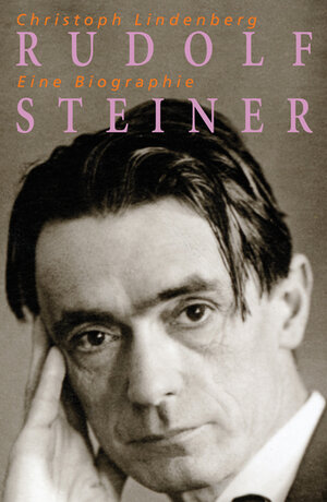 Buchcover Rudolf Steiner - Eine Biographie | Christoph Lindenberg | EAN 9783772501500 | ISBN 3-7725-0150-8 | ISBN 978-3-7725-0150-0