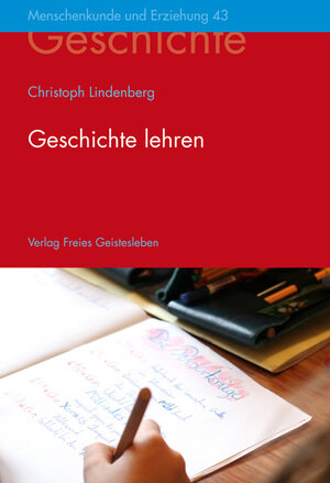 Buchcover Geschichte lehren | Christoph Lindenberg | EAN 9783772502439 | ISBN 3-7725-0243-1 | ISBN 978-3-7725-0243-9