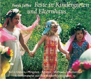 Buchcover Feste im Kindergarten und Elternhaus | Freya Jaffke | EAN 9783772503870 | ISBN 3-7725-0387-X | ISBN 978-3-7725-0387-0
