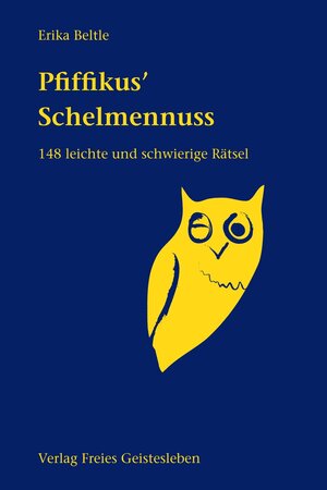 Buchcover Pfiffikus' Schelmennuss | Erika Beltle | EAN 9783772507205 | ISBN 3-7725-0720-4 | ISBN 978-3-7725-0720-5
