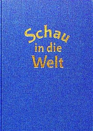 Buchcover Schau in die Welt | Peter Guttenhöfer | EAN 9783772507557 | ISBN 3-7725-0755-7 | ISBN 978-3-7725-0755-7