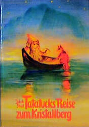 Buchcover Tatatucks Reise zum Kristallberg | Jakob Streit | EAN 9783772508110 | ISBN 3-7725-0811-1 | ISBN 978-3-7725-0811-0