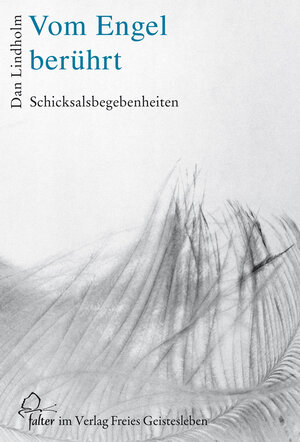 Buchcover Vom Engel berührt | Dan Lindholm | EAN 9783772510526 | ISBN 3-7725-1052-3 | ISBN 978-3-7725-1052-6