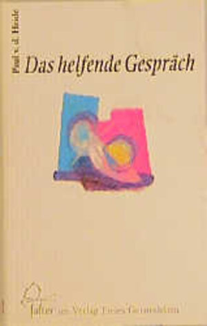 Buchcover Das helfende Gespräch | Paul von der Heide | EAN 9783772510571 | ISBN 3-7725-1057-4 | ISBN 978-3-7725-1057-1