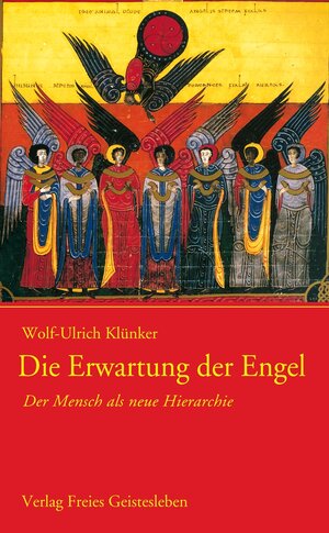 Buchcover Die Erwartung der Engel | Wolf-Ulrich Klünker | EAN 9783772511431 | ISBN 3-7725-1143-0 | ISBN 978-3-7725-1143-1