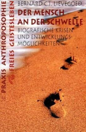 Buchcover Der Mensch an der Schwelle | Bernard C. J. Lievegoed | EAN 9783772512551 | ISBN 3-7725-1255-0 | ISBN 978-3-7725-1255-1