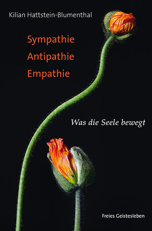 Buchcover Sympathie - Antipathie - Empathie | Kilian Hattstein-Blumenthal | EAN 9783772512704 | ISBN 3-7725-1270-4 | ISBN 978-3-7725-1270-4