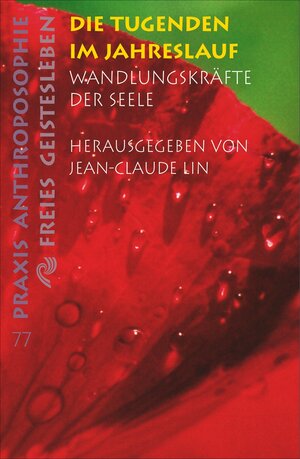 Buchcover Die Tugenden im Jahreslauf  | EAN 9783772512773 | ISBN 3-7725-1277-1 | ISBN 978-3-7725-1277-3
