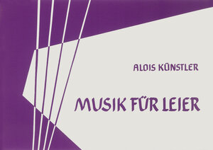 Buchcover Musik für Leier | Alois Künstler | EAN 9783772513312 | ISBN 3-7725-1331-X | ISBN 978-3-7725-1331-2