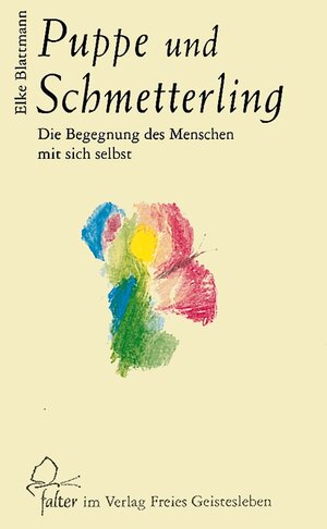 Buchcover Puppe und Schmetterling | Elke Blattmann | EAN 9783772514210 | ISBN 3-7725-1421-9 | ISBN 978-3-7725-1421-0