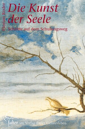 Buchcover Die Kunst der Seele | Florian Roder | EAN 9783772514296 | ISBN 3-7725-1429-4 | ISBN 978-3-7725-1429-6