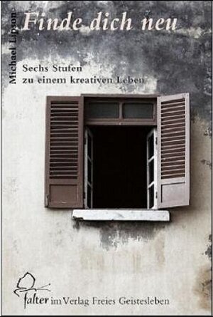 Buchcover Finde dich neu | Michael Lipson | EAN 9783772514319 | ISBN 3-7725-1431-6 | ISBN 978-3-7725-1431-9