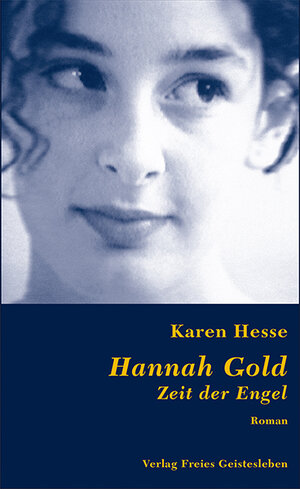 Hannah Gold. Zeit der Engel