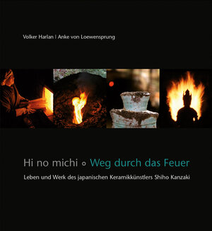 Buchcover Hi no michi – Weg durch das Feuer | Volker Harlan | EAN 9783772515200 | ISBN 3-7725-1520-7 | ISBN 978-3-7725-1520-0