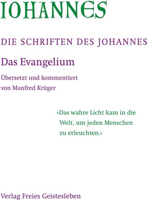 Buchcover Die Schriften des Johannes | Johannes | EAN 9783772516337 | ISBN 3-7725-1633-5 | ISBN 978-3-7725-1633-7