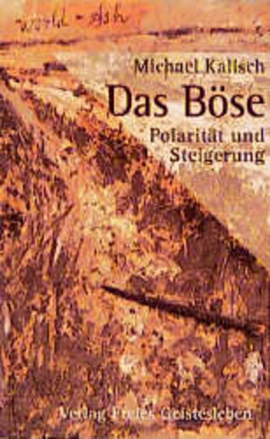 Buchcover Das Böse - Polarität und Steigerung | Michael Kalisch | EAN 9783772517617 | ISBN 3-7725-1761-7 | ISBN 978-3-7725-1761-7