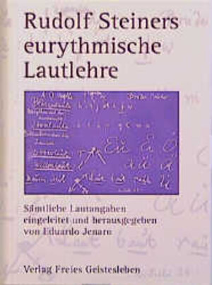 Buchcover Rudolf Steiners eurythmische Lautlehre | Eduardo Jenaro | EAN 9783772517631 | ISBN 3-7725-1763-3 | ISBN 978-3-7725-1763-1