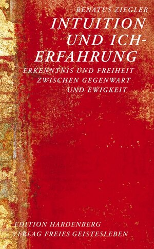 Buchcover Intuition und Ich-Erfahrung | Renatus Ziegler | EAN 9783772517853 | ISBN 3-7725-1785-4 | ISBN 978-3-7725-1785-3