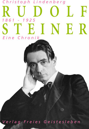 Buchcover Rudolf Steiner - Eine Chronik | Christoph Lindenberg | EAN 9783772518614 | ISBN 3-7725-1861-3 | ISBN 978-3-7725-1861-4