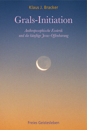 Buchcover Grals-Initiation | Klaus J. Bracker | EAN 9783772519093 | ISBN 3-7725-1909-1 | ISBN 978-3-7725-1909-3