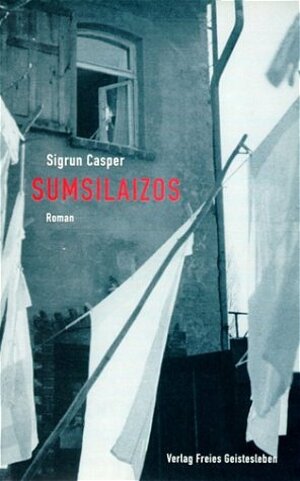 Buchcover Sumsilaizos | Sigrun Casper | EAN 9783772519581 | ISBN 3-7725-1958-X | ISBN 978-3-7725-1958-1