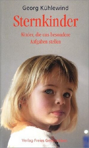 Buchcover Sternkinder | Georg Kühlewind | EAN 9783772519789 | ISBN 3-7725-1978-4 | ISBN 978-3-7725-1978-9