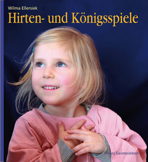 Buchcover Hirten- und Königsspiele für den Kindergarten | Wilma Ellersiek | EAN 9783772519871 | ISBN 3-7725-1987-3 | ISBN 978-3-7725-1987-1