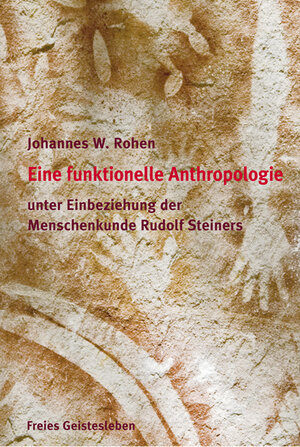 Buchcover Eine funktionelle und spirituelle Anthropologie | Johannes Rohen | EAN 9783772520983 | ISBN 3-7725-2098-7 | ISBN 978-3-7725-2098-3