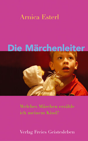 Buchcover Die Märchenleiter | Arnica Esterl | EAN 9783772521669 | ISBN 3-7725-2166-5 | ISBN 978-3-7725-2166-9