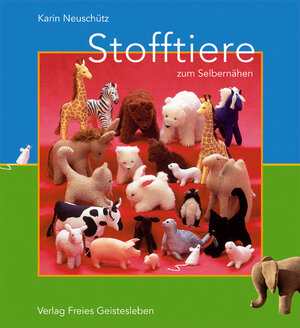 Buchcover Stofftiere zum Selbernähen | Karin Neuschütz | EAN 9783772521850 | ISBN 3-7725-2185-1 | ISBN 978-3-7725-2185-0
