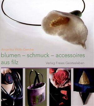 Blumen, Schmuck und Accessoires aus Filz