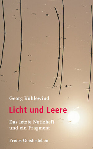 Buchcover Licht und Leere | Georg Kühlewind | EAN 9783772522536 | ISBN 3-7725-2253-X | ISBN 978-3-7725-2253-6