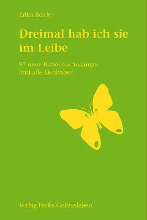 Buchcover Dreimal hab ich sie im Leibe | Erika Beltle | EAN 9783772523960 | ISBN 3-7725-2396-X | ISBN 978-3-7725-2396-0