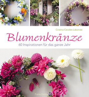 Buchcover Blumenkränze | Cristina Cevales-Labonde | EAN 9783772525391 | ISBN 3-7725-2539-3 | ISBN 978-3-7725-2539-1